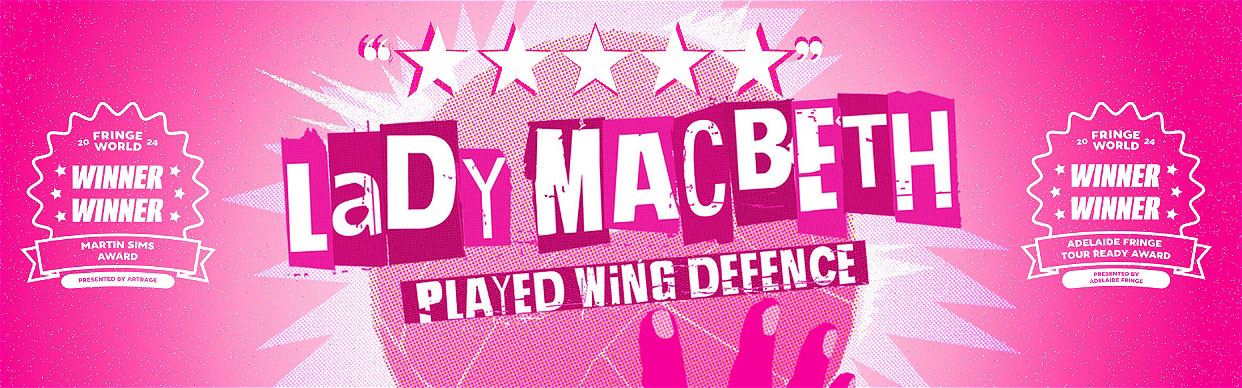 Lady Macbeth Played Wing Defence